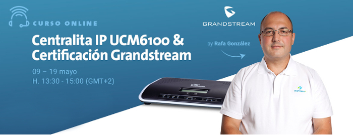 Imagen: Nuevo Curso Online Grandstream - Mayo 