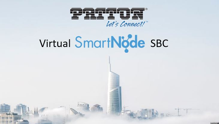 Imagen: Descubre el nuevo SmartNode Virtual (vSN) de Patton