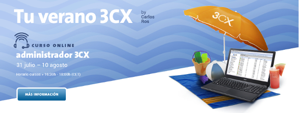 Curso Administrador 3CX Verano 2017 - Avanzada 7 Curso Administrador 3CX Verano 2017 - Avanzada 7